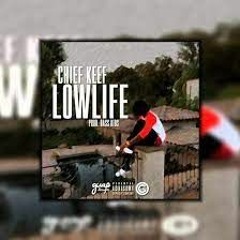 Chief Keef - Lowlife (Official Audio) [Prod. By BassKidsOnTheBeat]