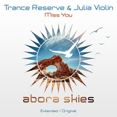 Trance Reserve & Julia Violin - Miss You