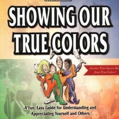 [pdf] download Showing Our True Colors