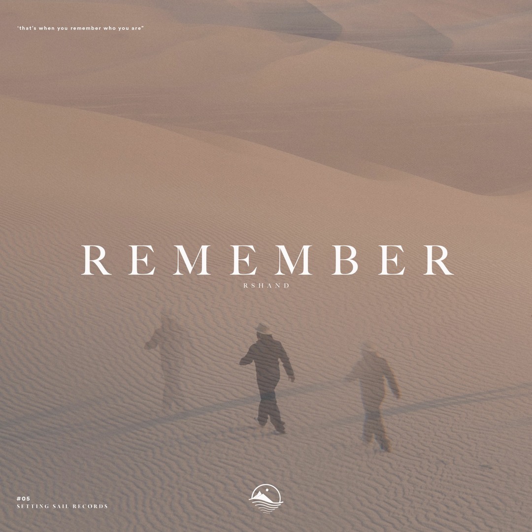 Stream Remember by rshand | Listen online for free on SoundCloud