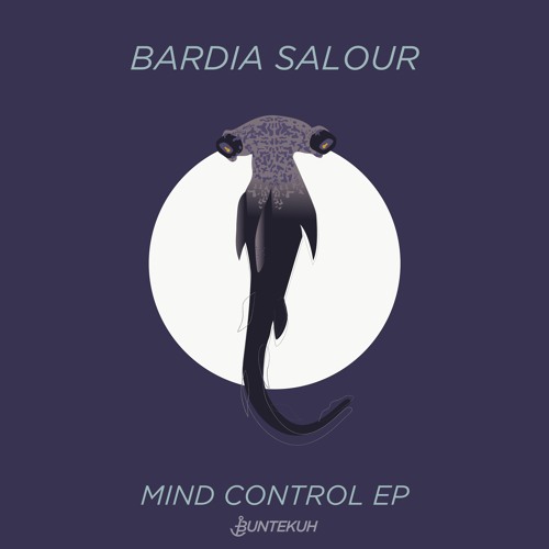 Stream PREMIERE: Bardia Salour - Mind Control (Original Mix) [Bunte Kuh] by  Deep House Vancouver | Listen online for free on SoundCloud