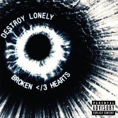 destroy lonely - Supposed To Do