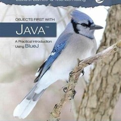 [GET] [EBOOK EPUB KINDLE PDF] Objects First with Java: A Practical Introduction Using BlueJ by  Davi