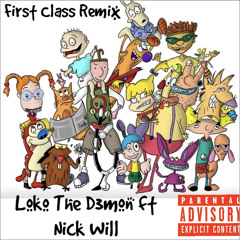 First Class REMIX ft. Nick Will