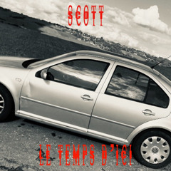 Scott - Le temps d’ici