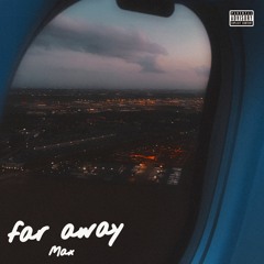 Far Away