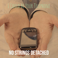 I could be your telephone - No Strings Detached.wav