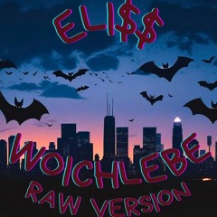 ELI$$ - WoIchLebe