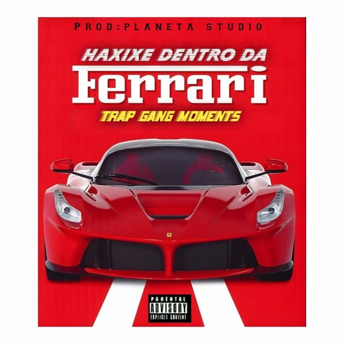 Trap Gang Moments - Haxixe Dentro da Ferrari.mp3