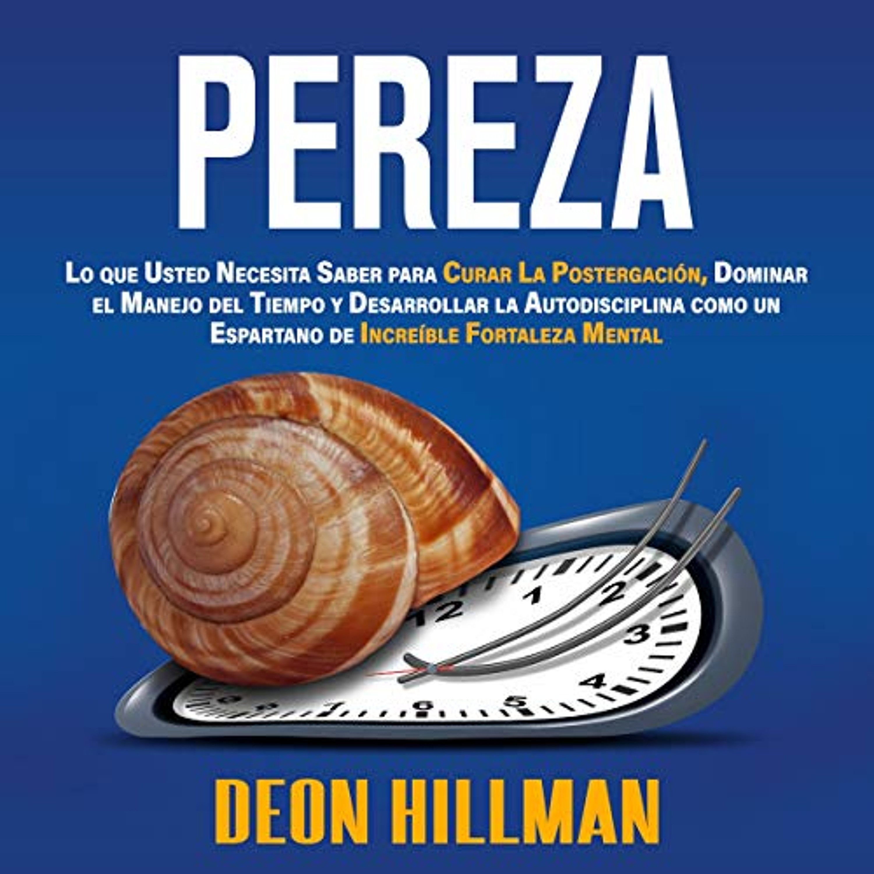 Pereza [Laziness] (Audiolibro) | Prueba Gratis
