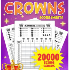 VIEW EPUB 📝 Crowns Score Sheets: Crowns Score Book with 130 Pages, Large Score Pads