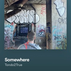Tondo2True (Somewhere)