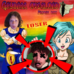 Gaydarr Overload (Pagman Diss)