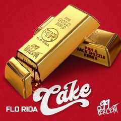 Flo Rida Ft. 99 Percent - Cake (PBH & Jack Shizzle Remix)