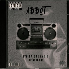 8th Bridge Radio: Episode 1 - Abbot