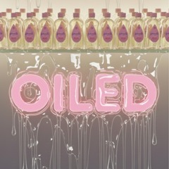 Oiled