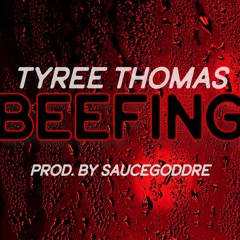 Beefing (prod. by SauceGodDre)