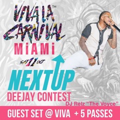 Viva NextUp : Miami DJ Relz “The Voyce”