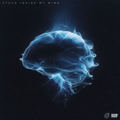 Stuck Inside My Mind