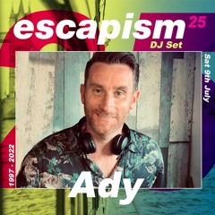 Escapism 25 Ady Live