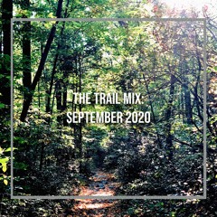 The Trail Mix: September 2020