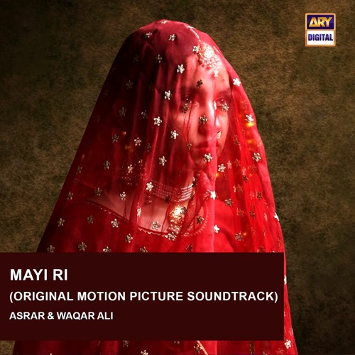 Mayi Ri | Asrar | Waqar Ali | ARY Digital