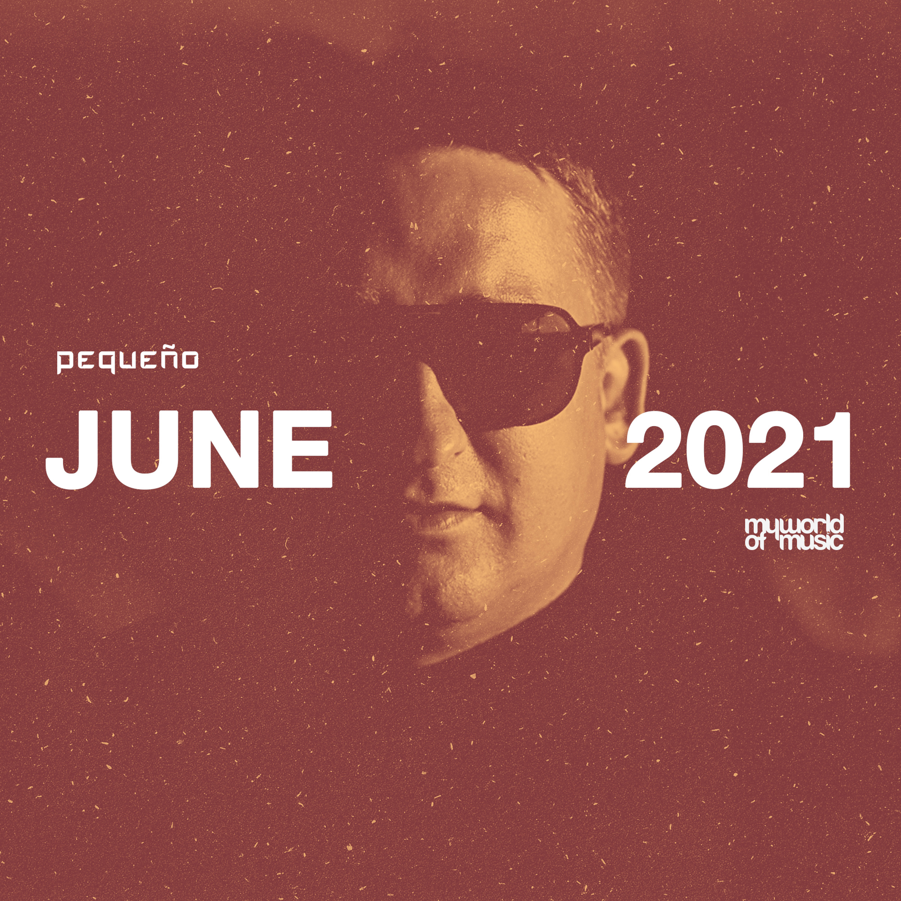 Pequeño - MY WORLD OF MUSIC - June2021 episode artwork