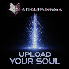 Upload Your Soul - 06 Too Many Mods