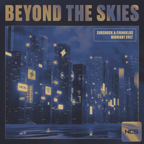 Subshock & Evangelos X MIDNIGHT CVLT - Beyond The Skies [NCS Release]