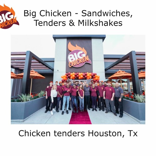 Stream episode Chicken tenders Houston, TX by Big Chicken Sandwiches