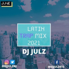 Latin Trap Mix 2021