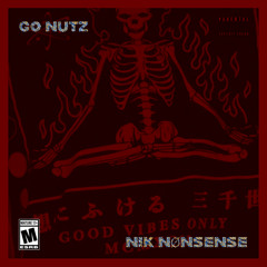 GO NUTZ (BLOWOUT VERSION!)