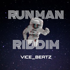 Run Man Riddim- Vice Beatz + Download link in description