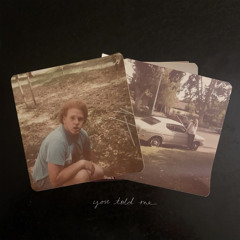 You Told Me (feat. Corey Quinn)