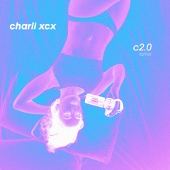 c2.0 remix - charli xcx