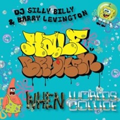 DJ Silly Billy & Barry Levington - When Worlds Collide [FREE DOWNLOAD]