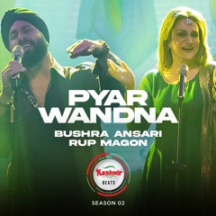 Pyar Wandna - Bushra Ansari & Rup Magon