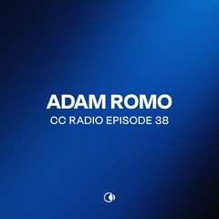 CC Radio Episode 38 - Adam Romo