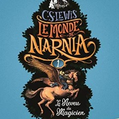 [Télécharger en format epub] Le neveu du magicien (Le monde de Narnia #1) en version PDF GrDmR