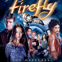 VIEW KINDLE 📂 Firefly: The Official Companion: Volume Two by  Joss Whedon [EBOOK EPU
