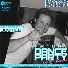 Friday Dance Party #088 with DJ Justice 'Back to the 90s' Guest Set