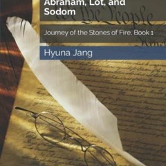 Access EPUB 📄 Abraham, Lot, and Sodom by  Hyuna Jang,Hanseol Song,Hanhee Song [PDF E