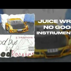 Juice WRLD - No Good Ft. Rvssian (Instrumental)