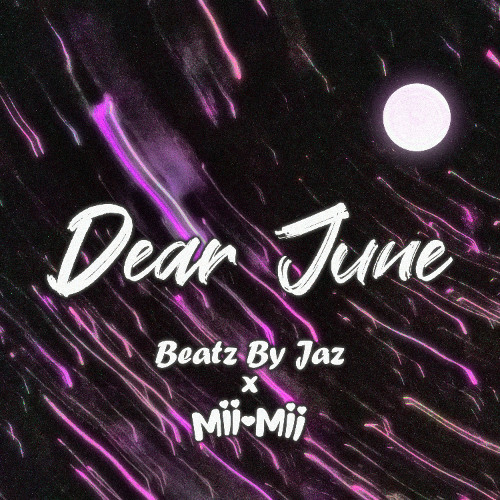 Listen to Beatz by Jaz X Mii-Mii - Dear June [ESC Exclusive