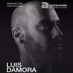 Luis Damora - Asteroids Progressive Sounds 07 - GWM Radio