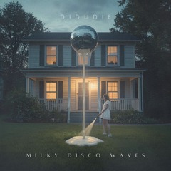 milky disco waves (didUdie mashup)