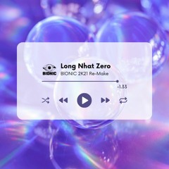 Long Nhat Zero (2K22 VIONIC Re-Make)