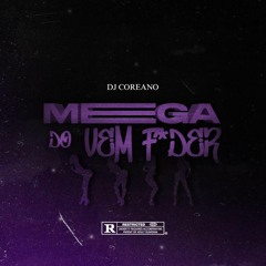 MEGA DO VEM F#DER (CAI COM A RABETA) - DJ COREANO X MC'S TH & MC MÁGICO