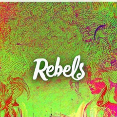 Rebels - DJ Cash Money Kev