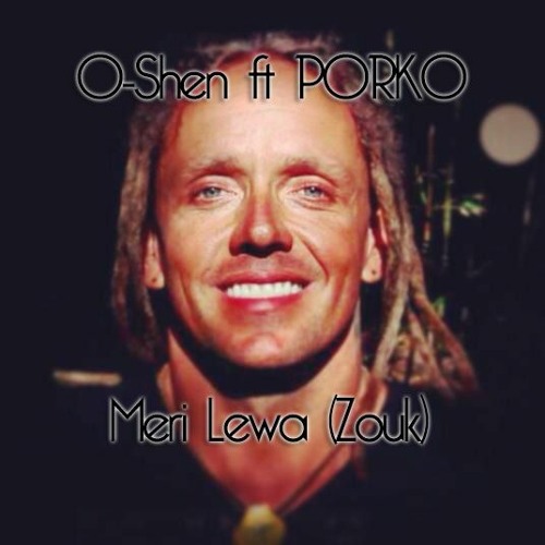 Oshen - Meri Lewa Ft PORKO BEATS (Zouk)